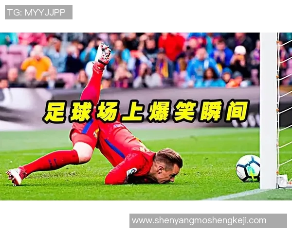 足球明星搞笑瞬间大合集让你笑到停不下来的视频精彩回顾